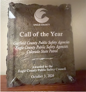 The "Call of the Year" award that honored the Garfield County Sheriff's Office and the All-Hazards Response Team.